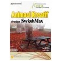 Animasi Kreatif Dengan SwishMax